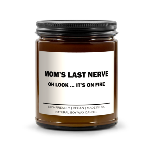 Moms Last Nerve Candle