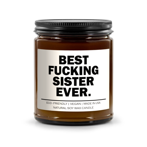 Best Fucking Sister Ever Candle