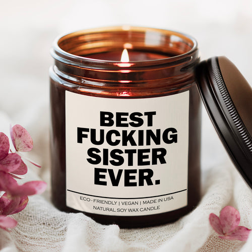 Best Fucking Sister Ever Candle